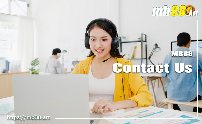 Câu hỏi thường gặp 4 Liên hệ MB88